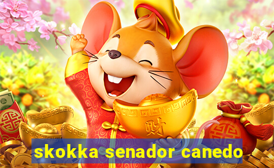 skokka senador canedo